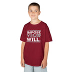 Impose Your Will. Tee | YOUTH