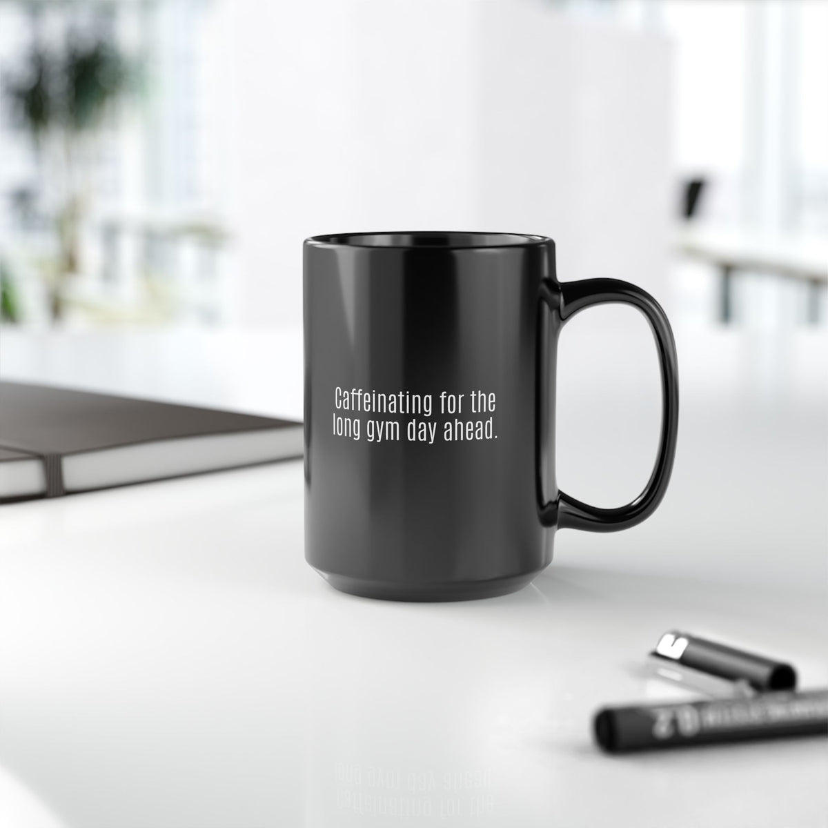 Long Gym Day Ahead. Black Mug | 11oz, 15oz