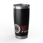 Get Better. Fuel Coffee Tumbler | 20oz Insulated