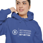 Get Better. Hoodie | Comfort Colors