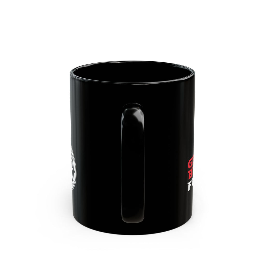Get Better. Fuel Black Mug | 11oz, 15oz