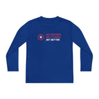 Get Better. Lightweight Long Sleeve Tee | YOUTH