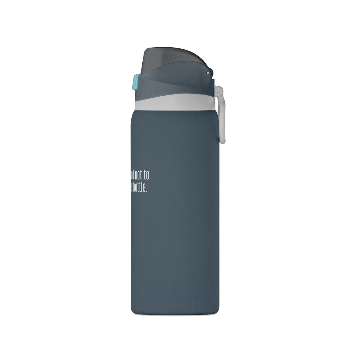 "Not going to lose this one." Water Bottle | 32oz Insulated