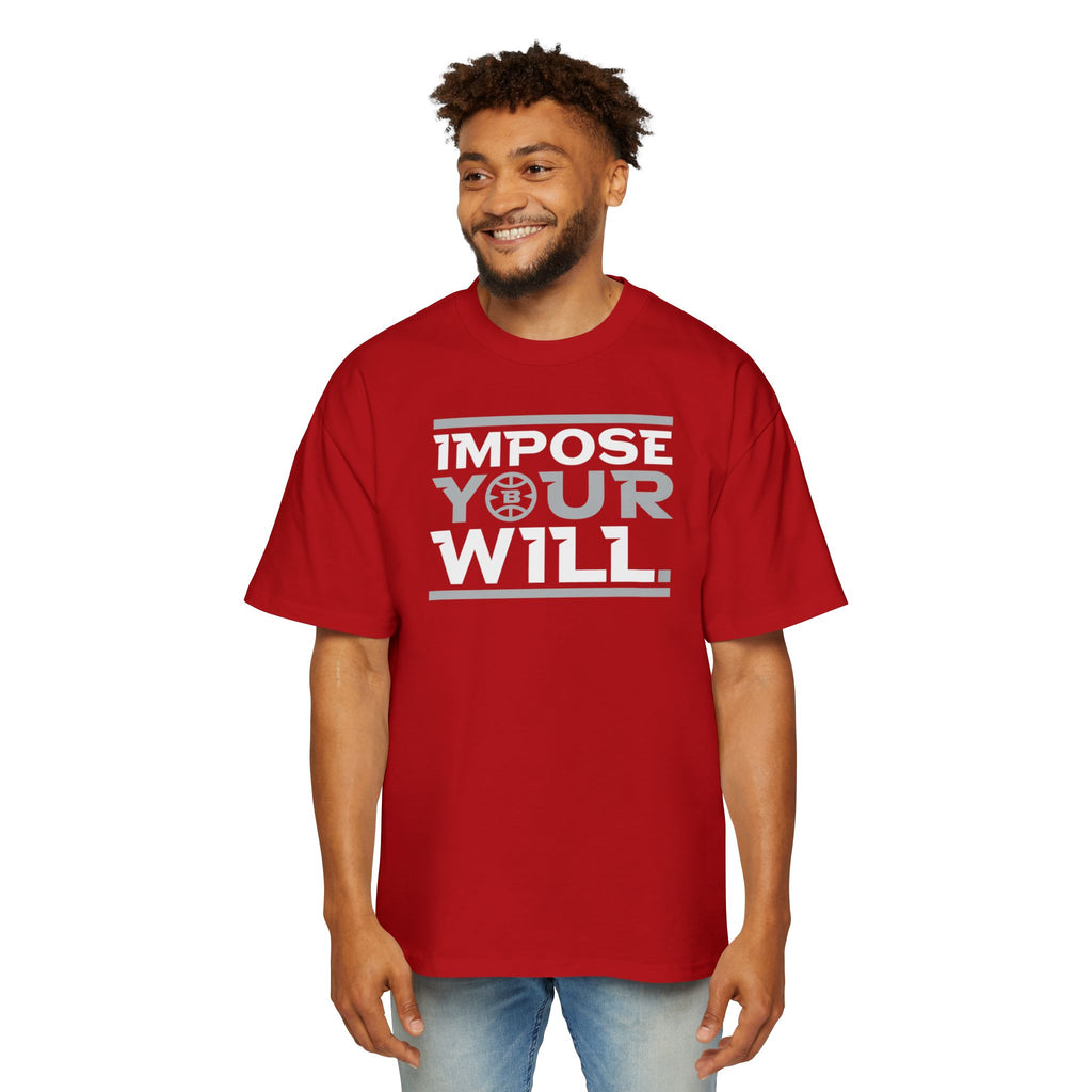 Impose Your Will. Tee | Oversized