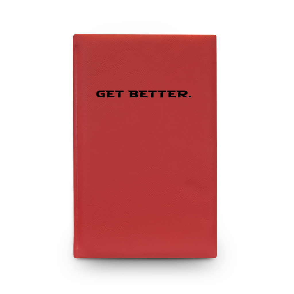 Get Better. Journal | Engraved Vegan Leather