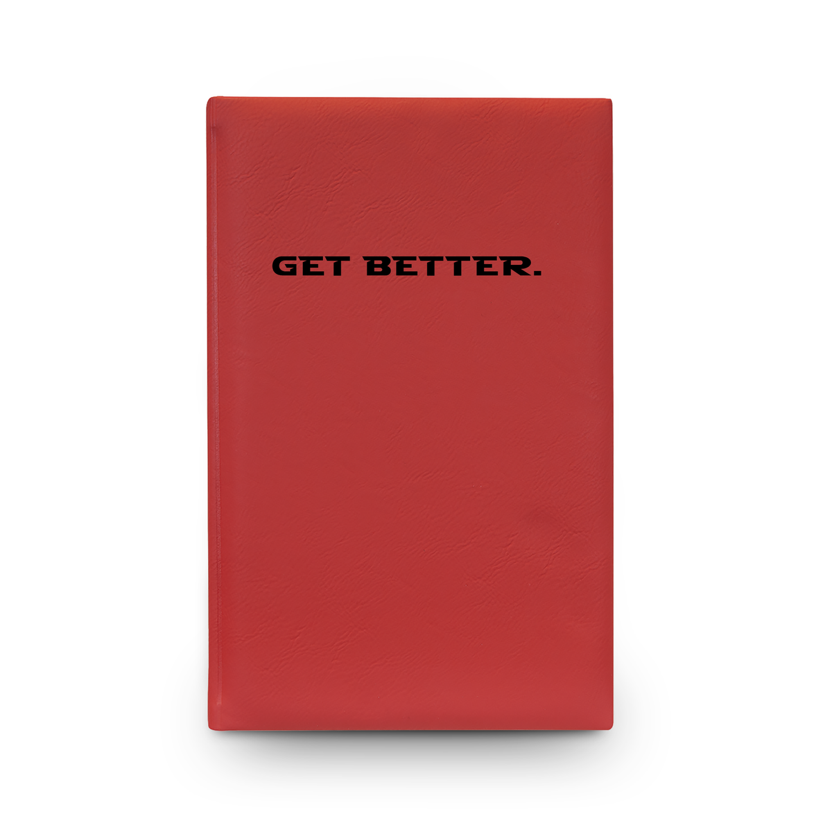 Get Better. Journal | Engraved Vegan Leather