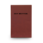 Get Better. Journal | Engraved Vegan Leather