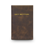 Get Better. Journal | Engraved Vegan Leather