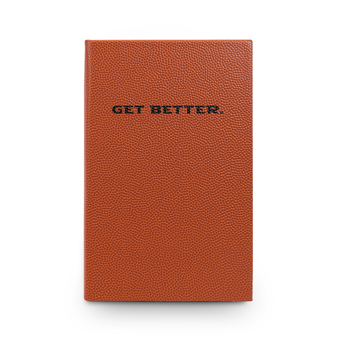 Get Better. Journal | Engraved Vegan Leather