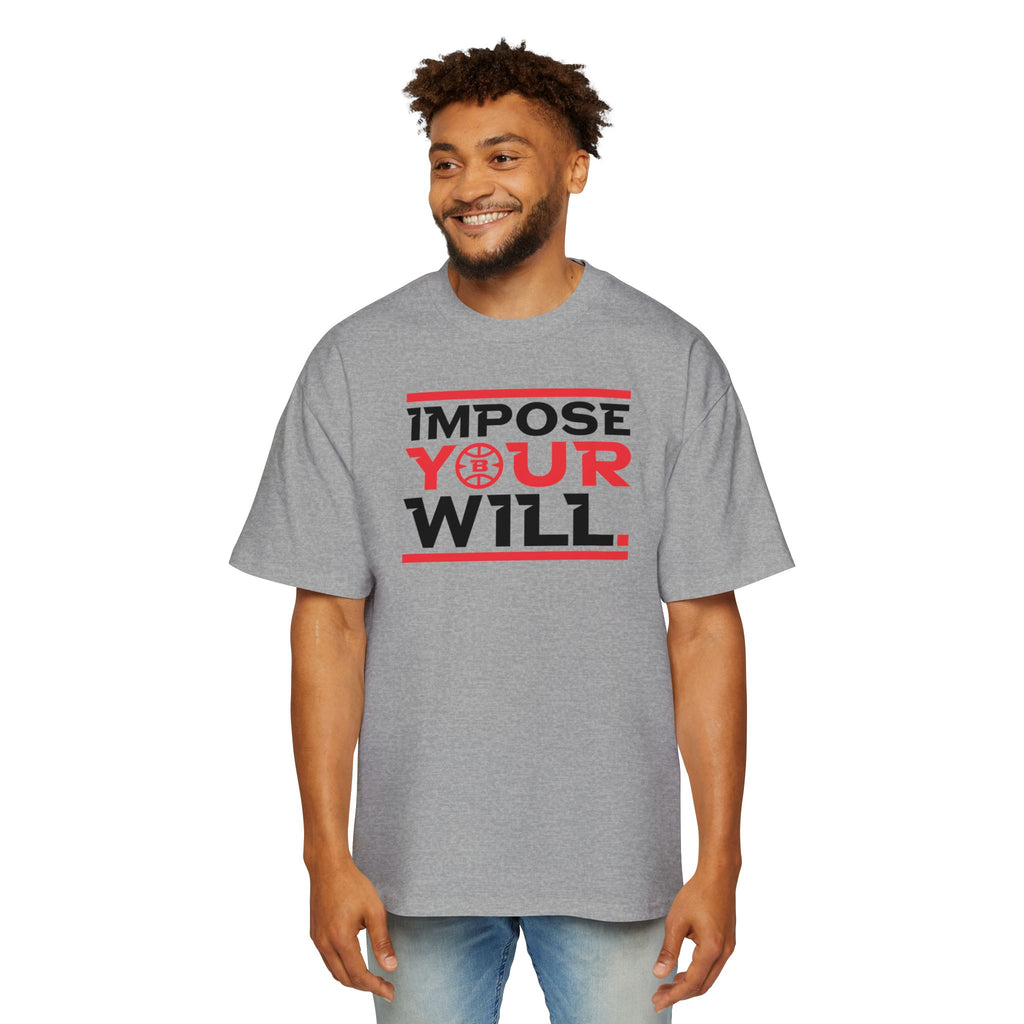 Impose Your Will. Tee | Oversized
