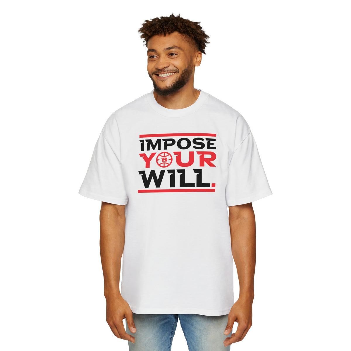 Impose Your Will. Tee | Oversized