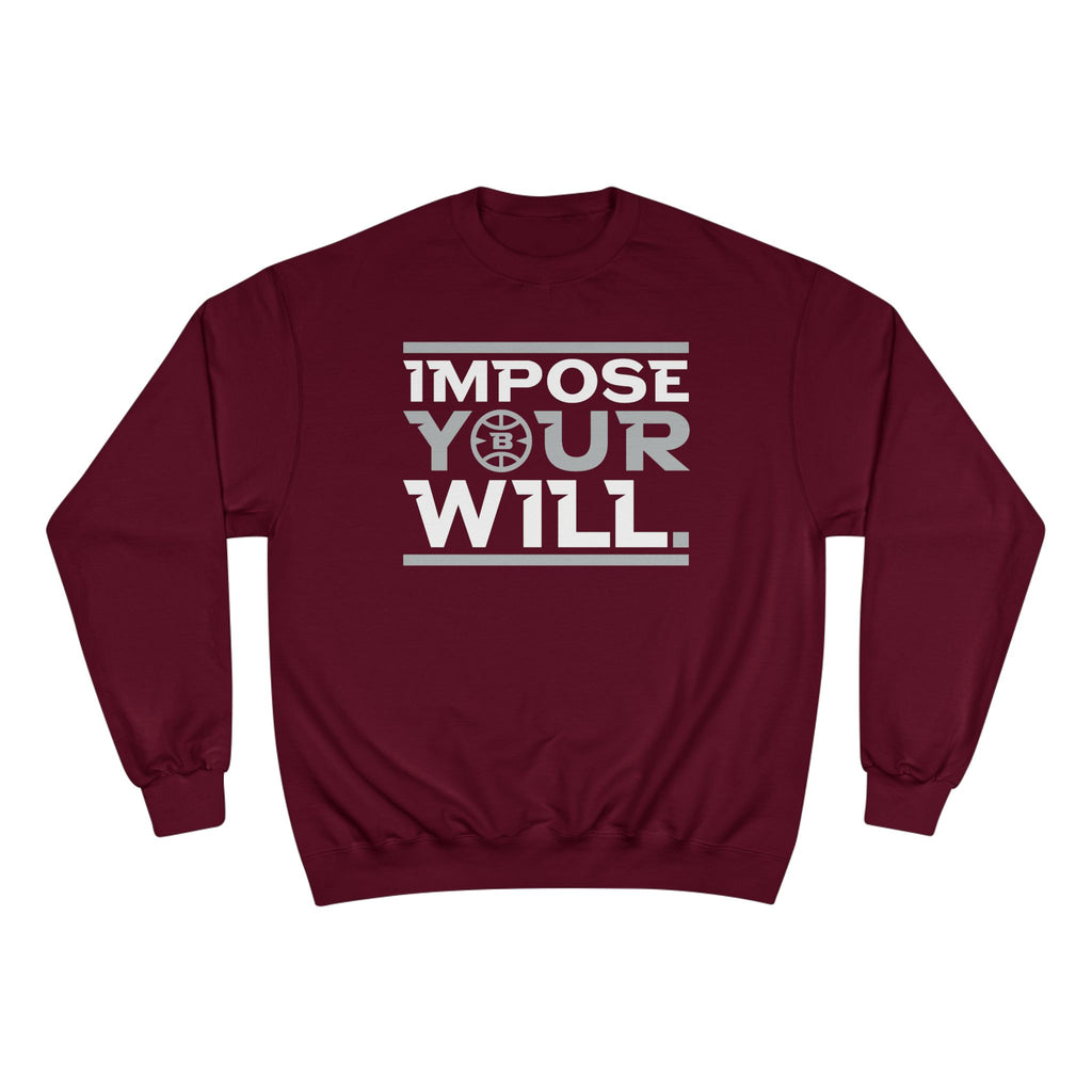 Impose Your Will. Crewneck | Champion
