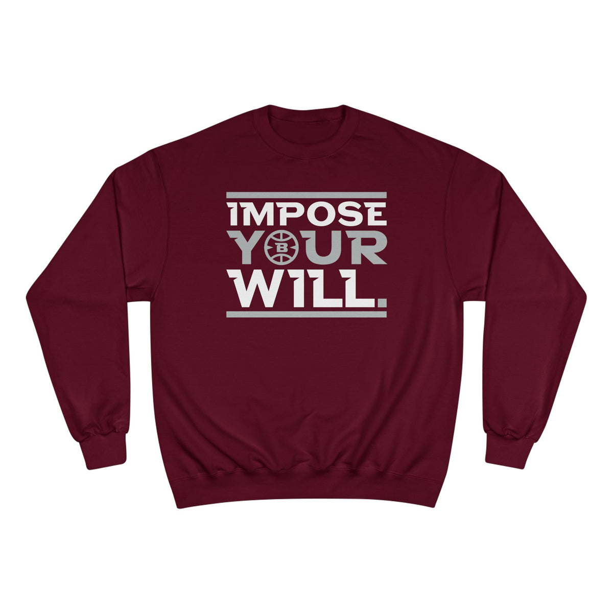 Impose Your Will. Crewneck | Champion