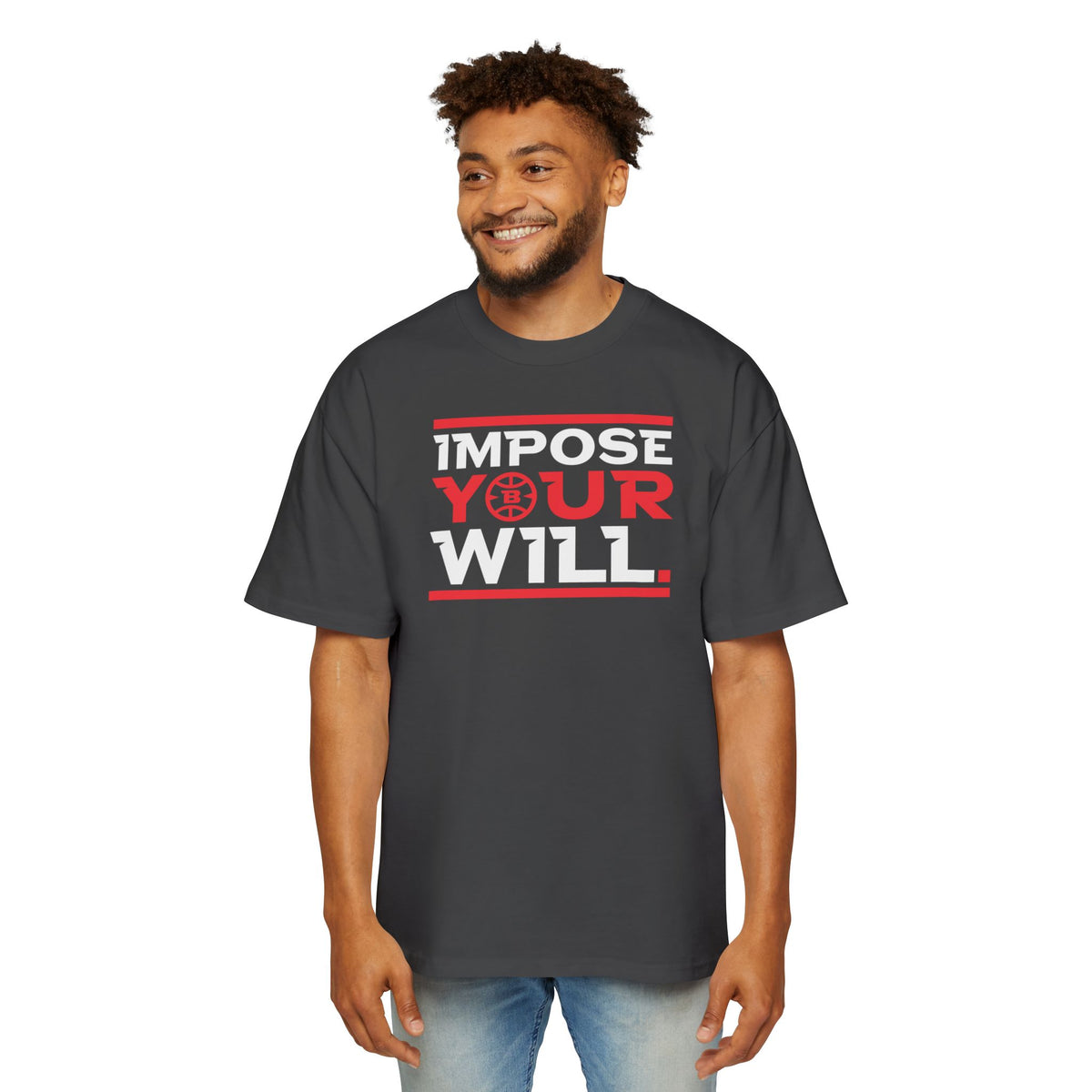 Impose Your Will. Tee | Oversized