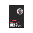 This House Gets Better. Flag | Small, Large