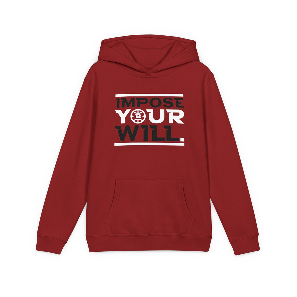 Impose Your Will. Hoodie | YOUTH