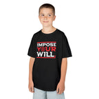 Impose Your Will. Tee | YOUTH