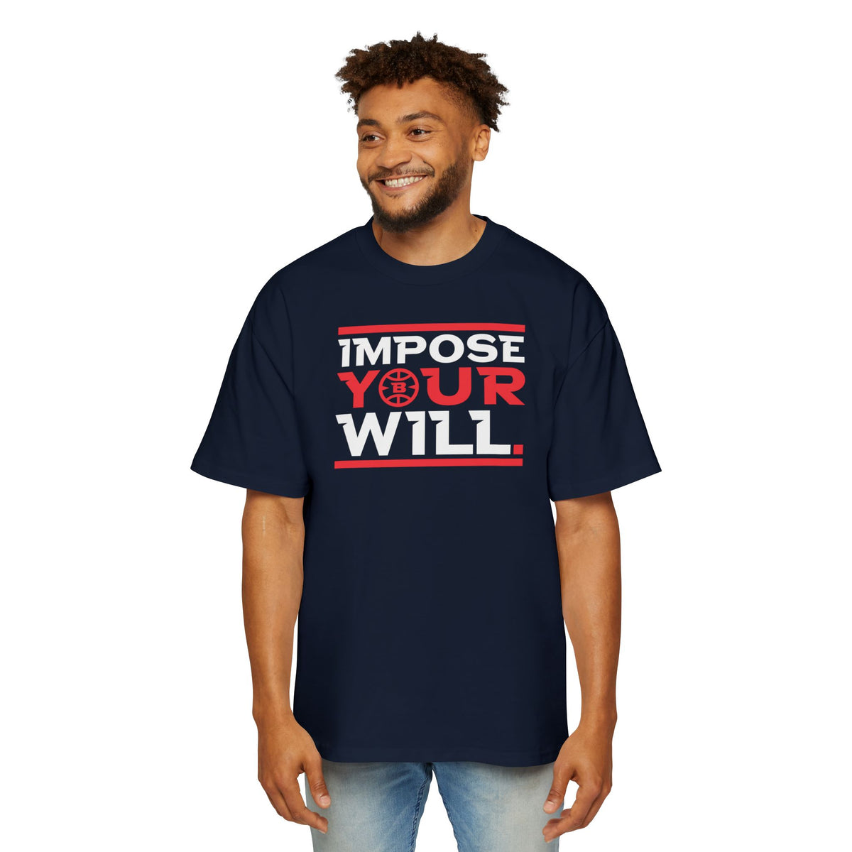 Impose Your Will. Tee | Oversized