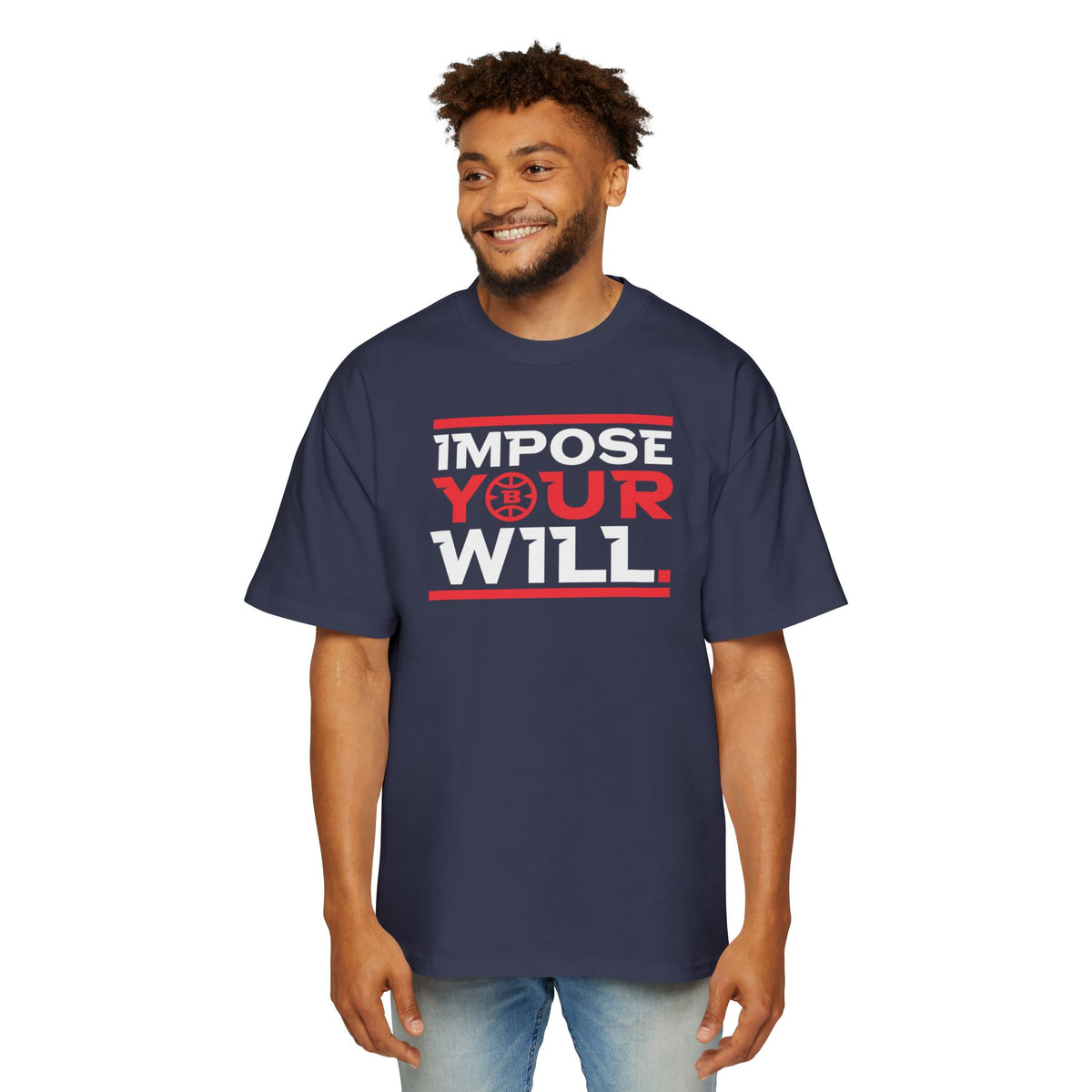 Impose Your Will. Tee | Oversized