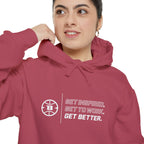 Get Better. Hoodie | Comfort Colors