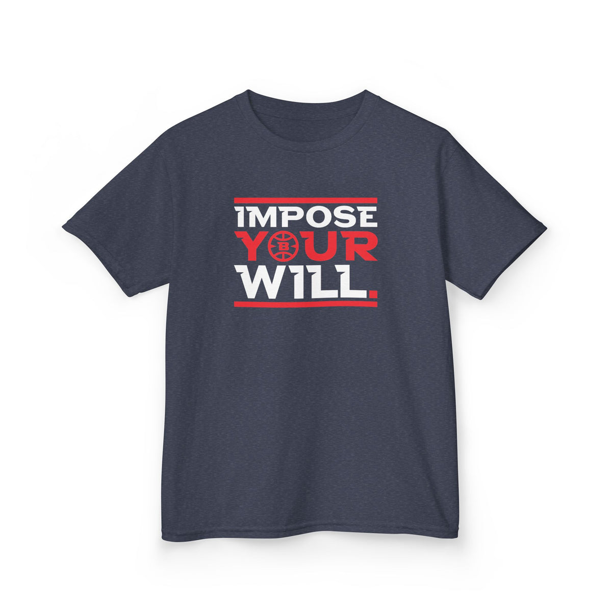 Impose Your Will. Tee | YOUTH