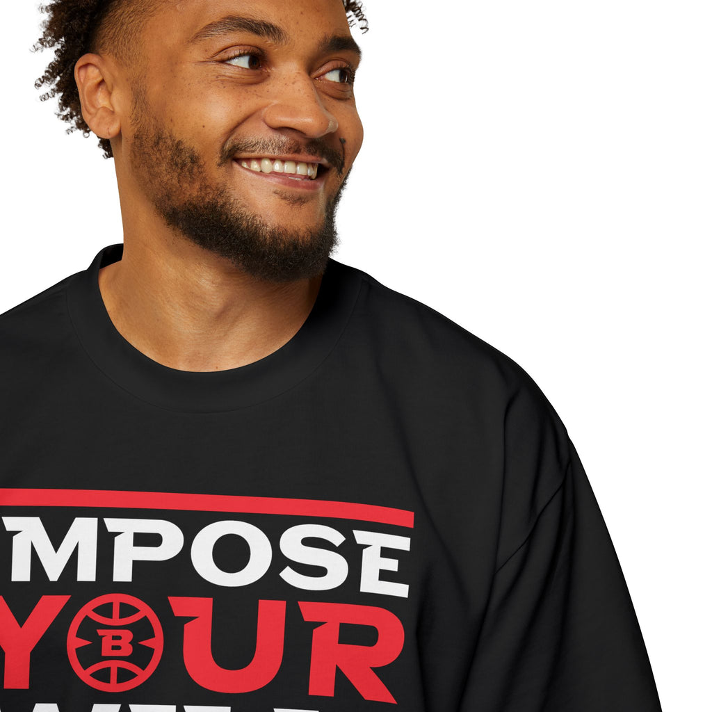 Impose Your Will. Tee | Oversized