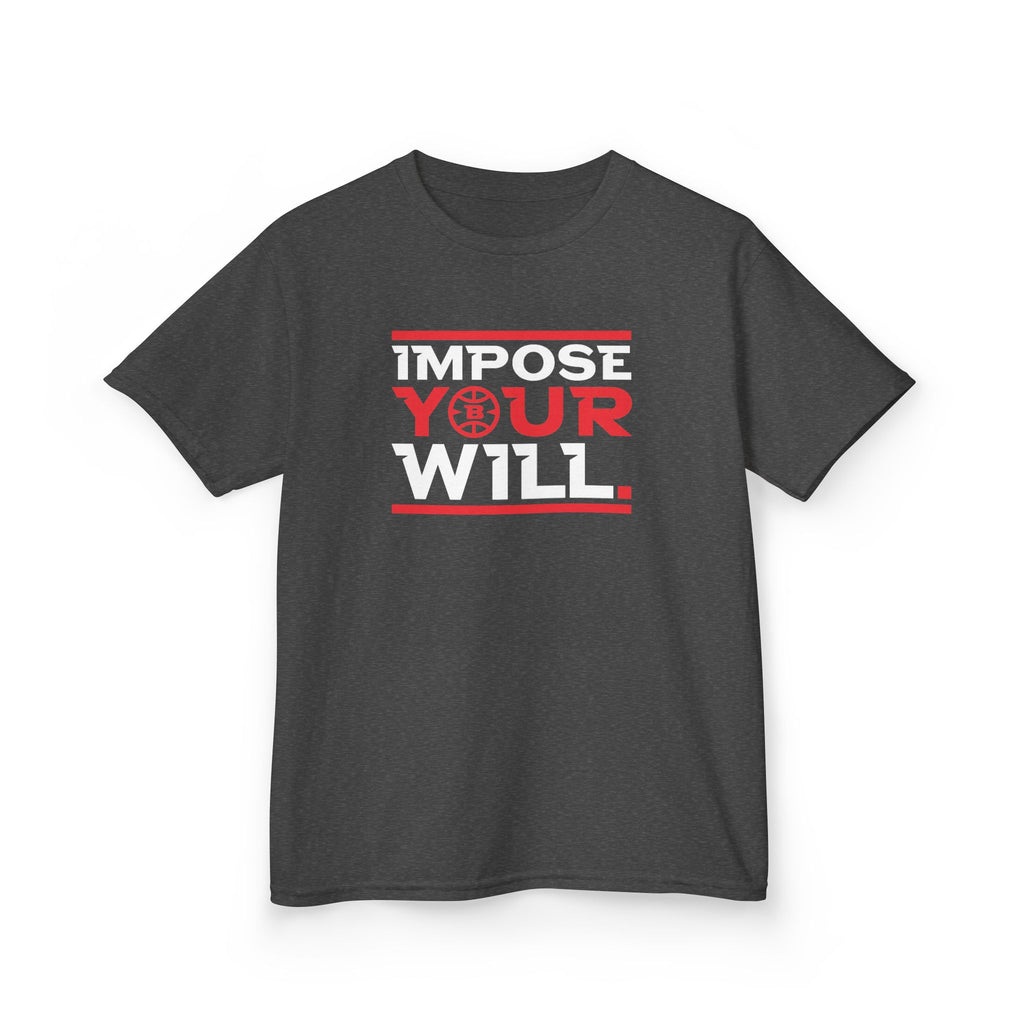 Impose Your Will. Tee | YOUTH