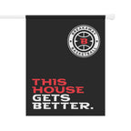 This House Gets Better. Flag | Small, Large